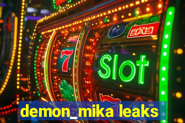 demon_mika leaks